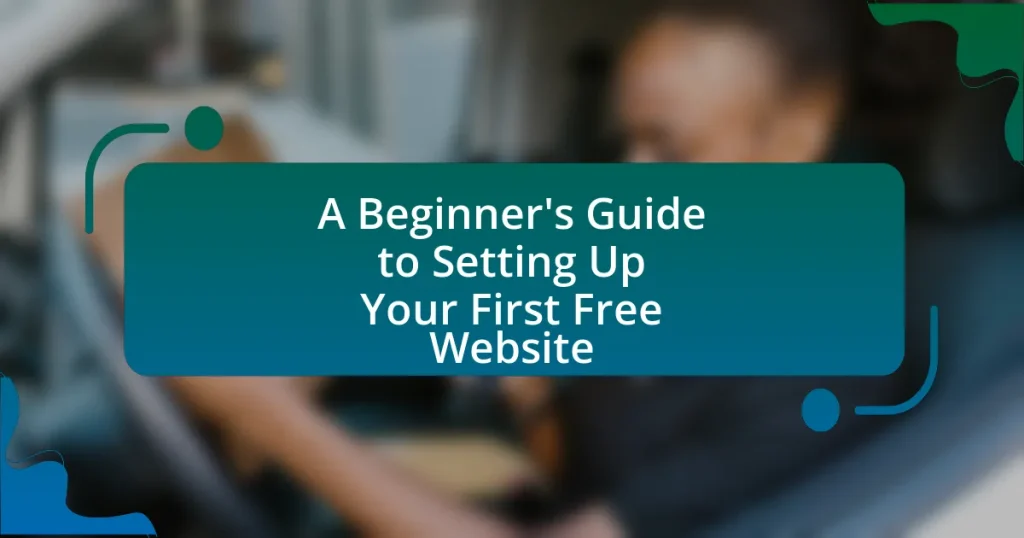 A Beginner’s Guide to Setting Up Your First Free Website