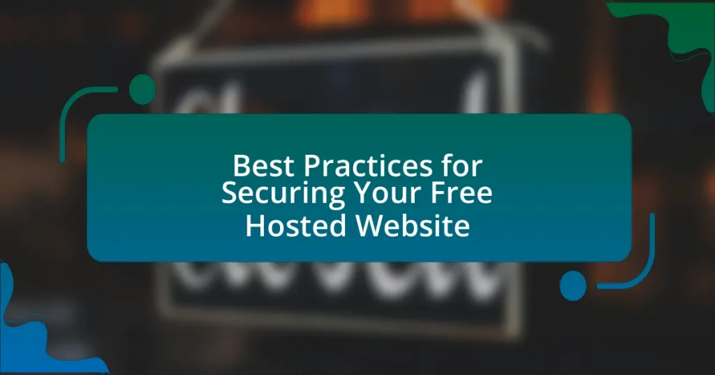 Best Practices for Securing Your Free Hosted Website