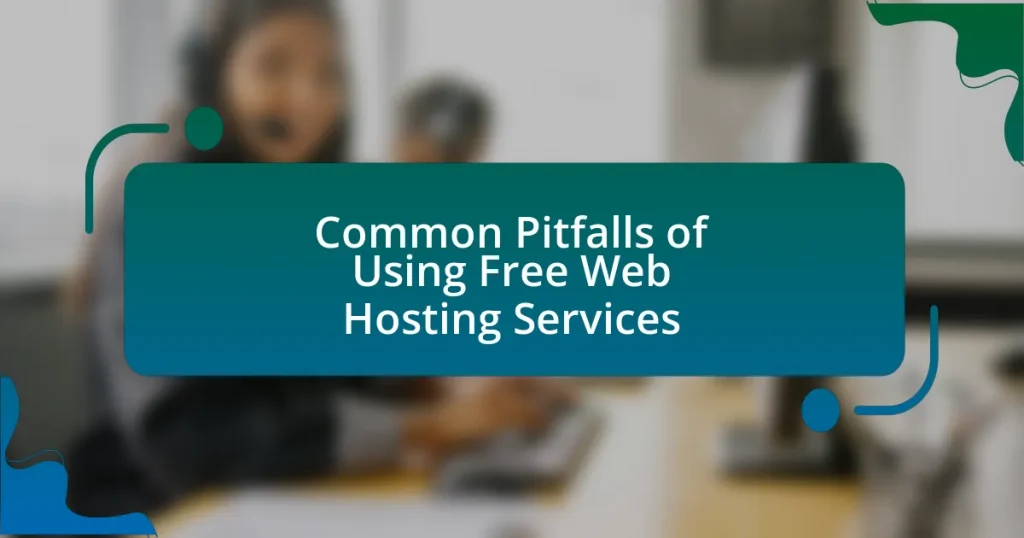 Common Pitfalls of Using Free Web Hosting Services