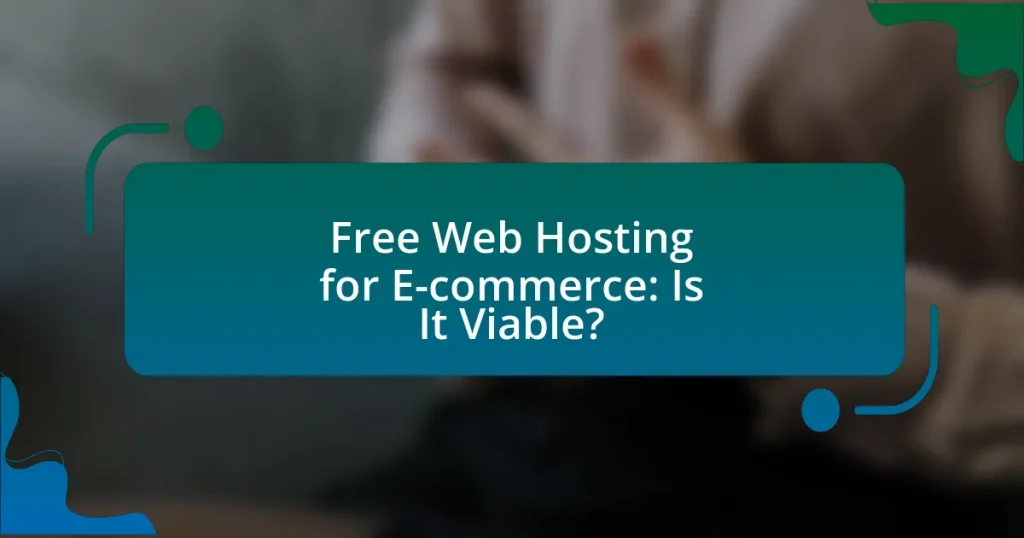 Free Web Hosting for E-commerce: Is It Viable?