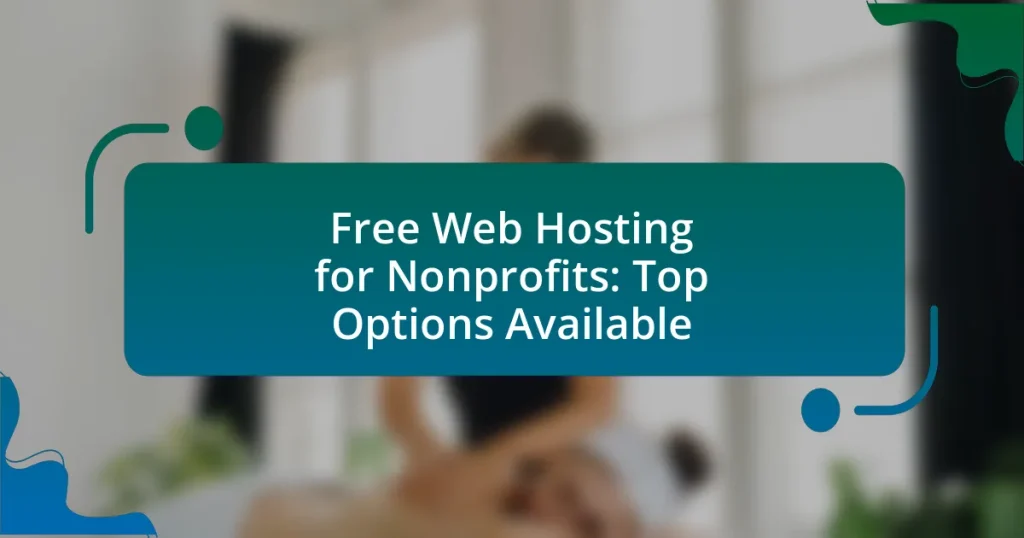 Free Web Hosting for Nonprofits: Top Options Available