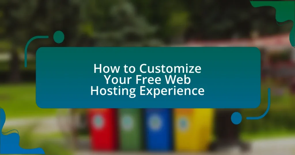 How to Customize Your Free Web Hosting Experience