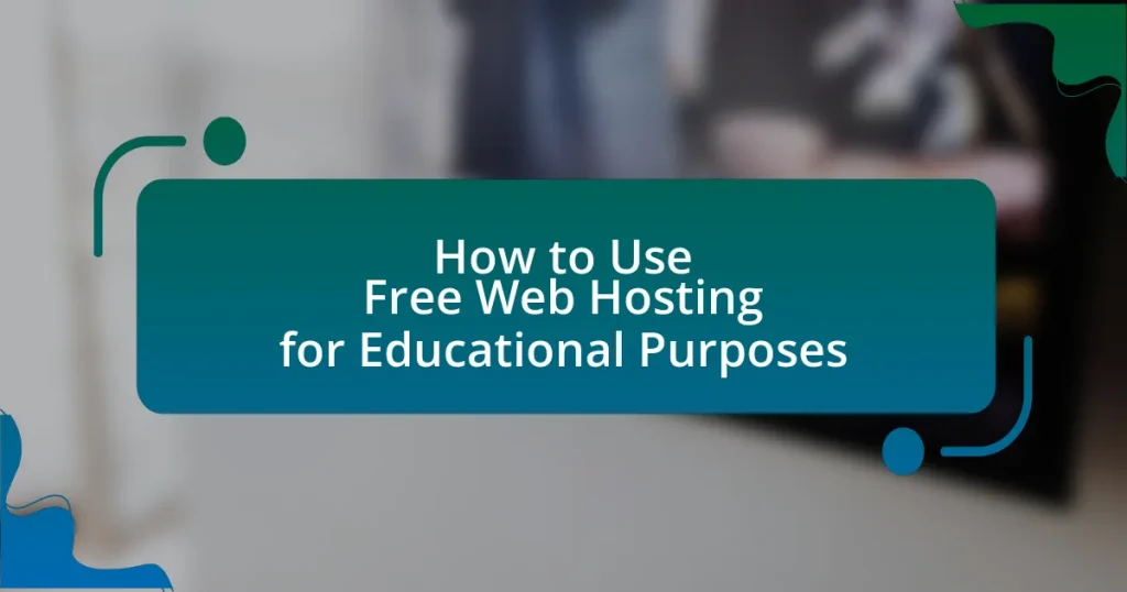 How to Use Free Web Hosting for Educational Purposes