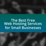 The Best Free Web Hosting Services for Small Businesses