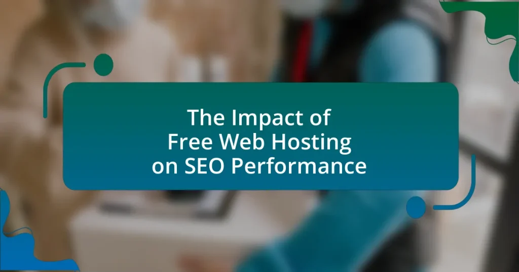 The Impact of Free Web Hosting on SEO Performance