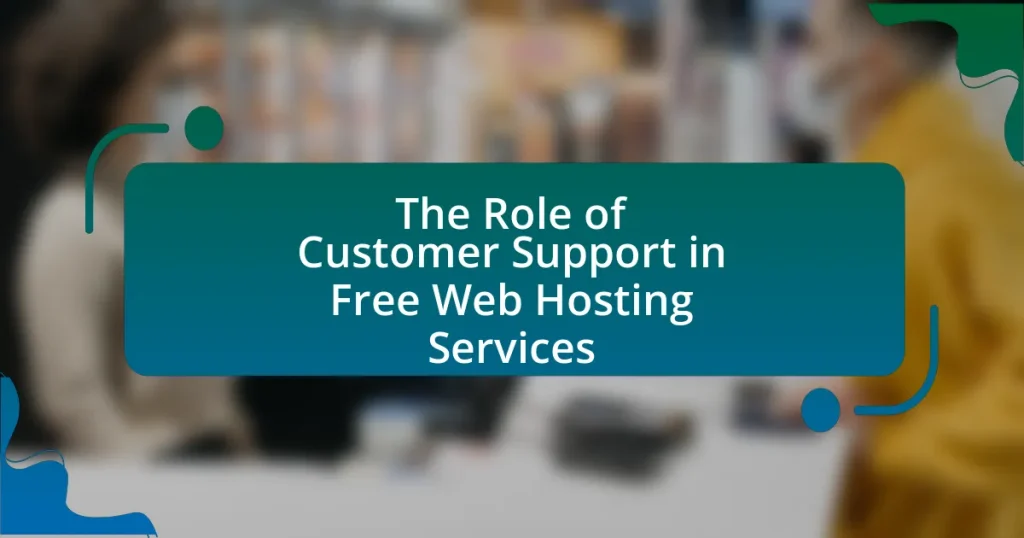 The Role of Customer Support in Free Web Hosting Services