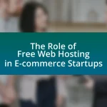The Role of Free Web Hosting in E-commerce Startups