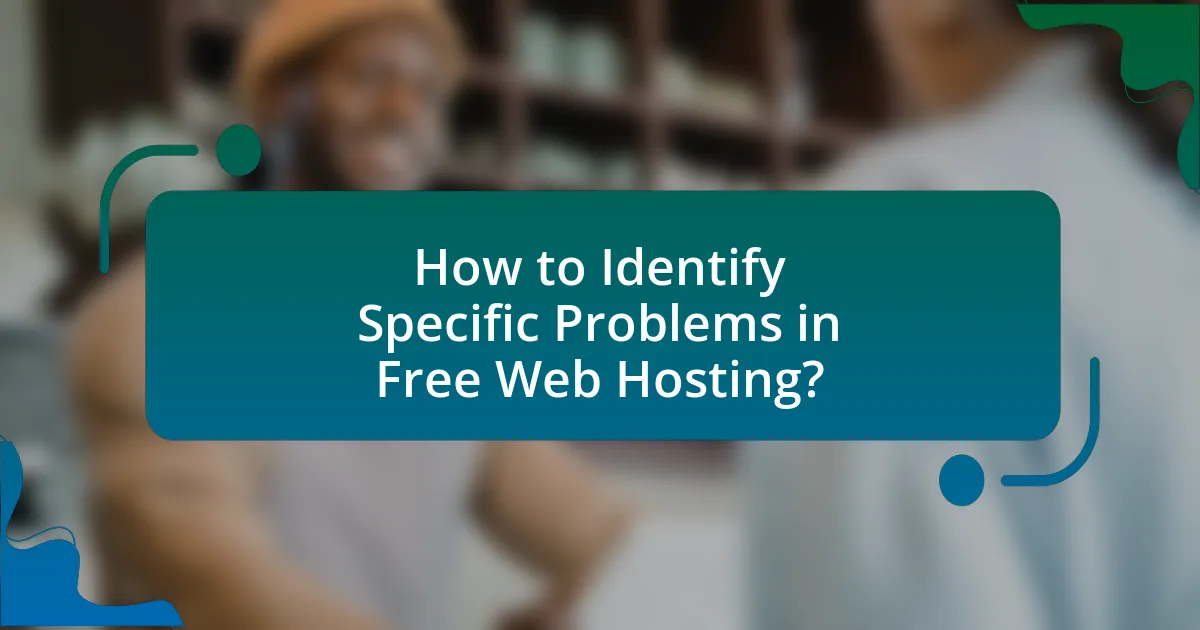 How to Identify Specific Problems in Free Web Hosting?