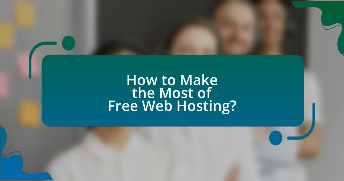 How to Make the Most of Free Web Hosting?