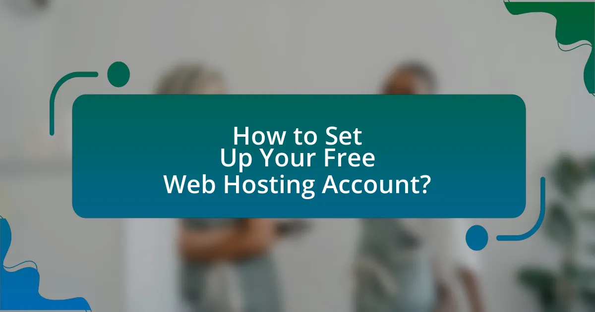 How to Set Up Your Free Web Hosting Account?