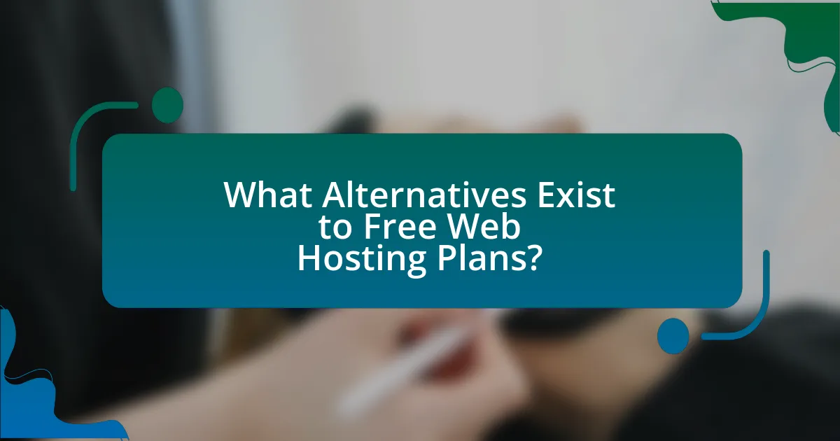 What Alternatives Exist to Free Web Hosting Plans?