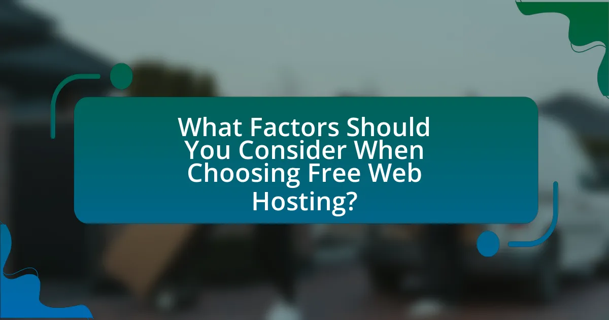 What Factors Should You Consider When Choosing Free Web Hosting?