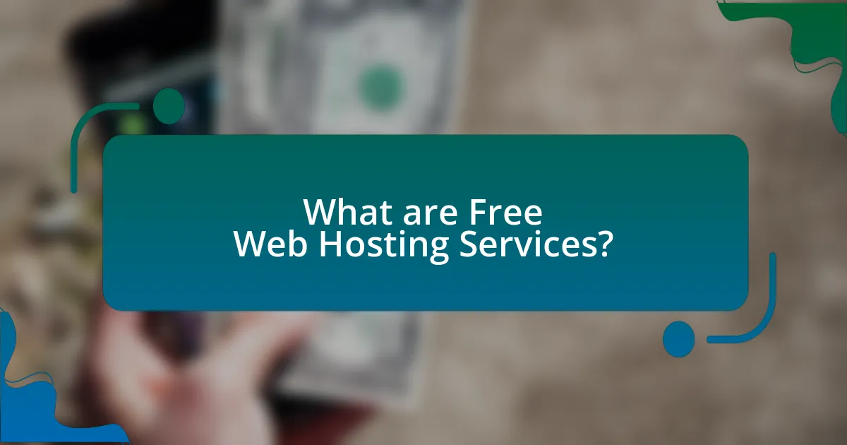 What are Free Web Hosting Services?