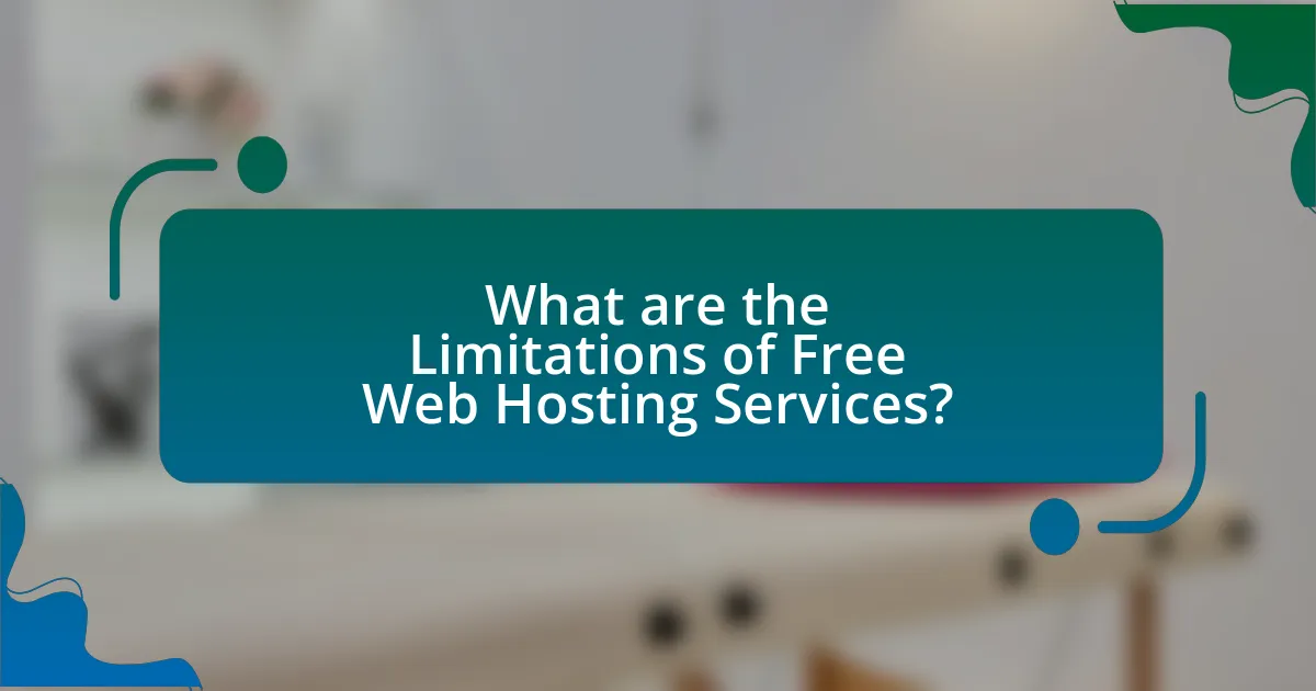 What are the Limitations of Free Web Hosting Services?