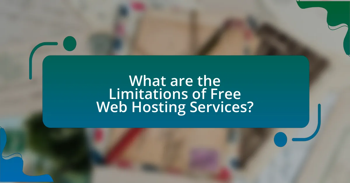 What are the Limitations of Free Web Hosting Services?