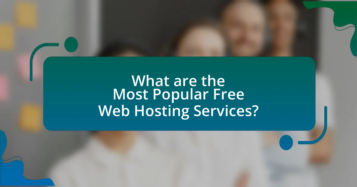 What are the Most Popular Free Web Hosting Services?