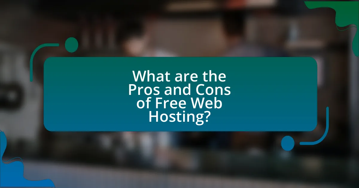 What are the Pros and Cons of Free Web Hosting?