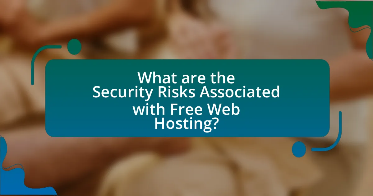What are the Security Risks Associated with Free Web Hosting?