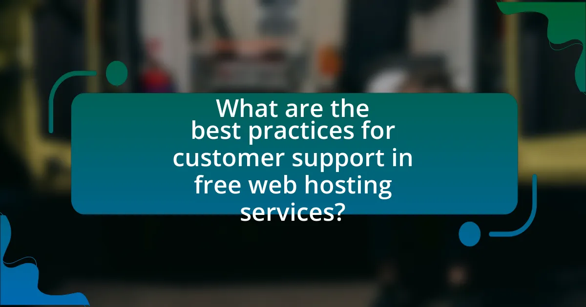 What are the best practices for customer support in free web hosting services?