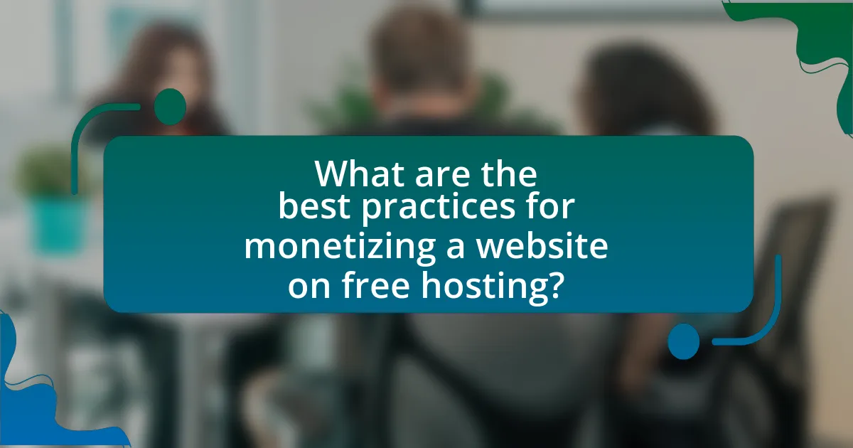 What are the best practices for monetizing a website on free hosting?