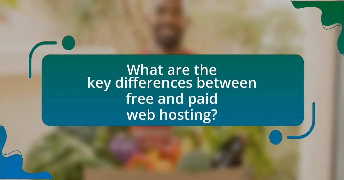 What are the key differences between free and paid web hosting?