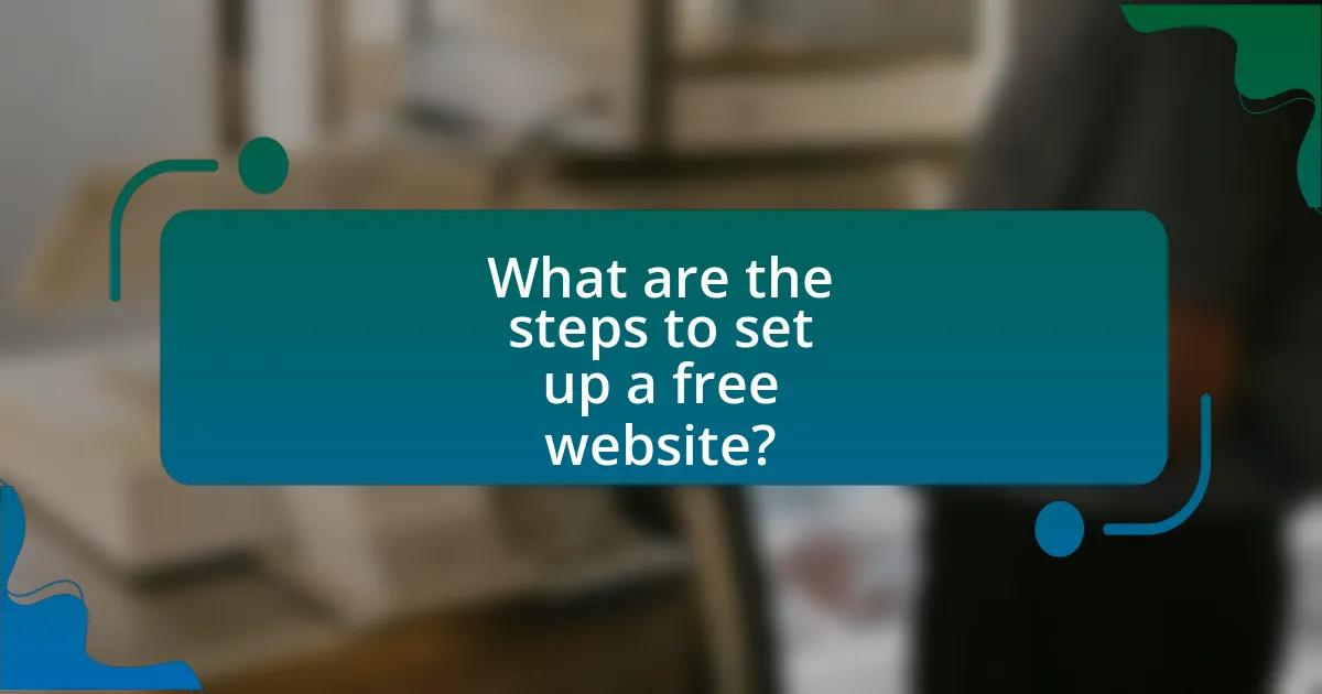What are the steps to set up a free website?
