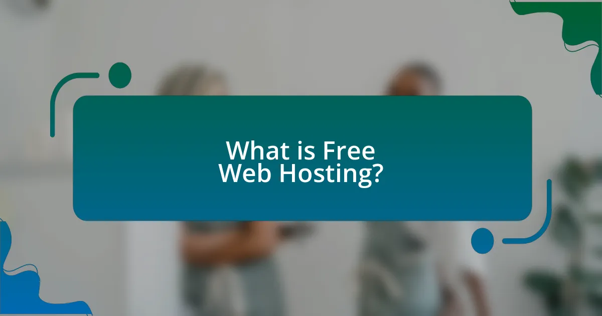 What is Free Web Hosting?