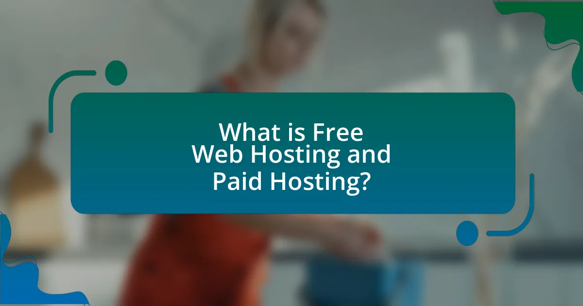 What is Free Web Hosting and Paid Hosting?