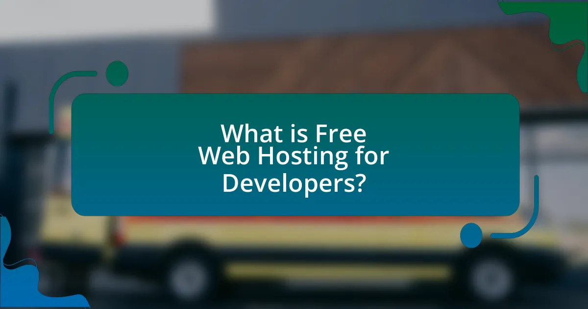 What is Free Web Hosting for Developers?