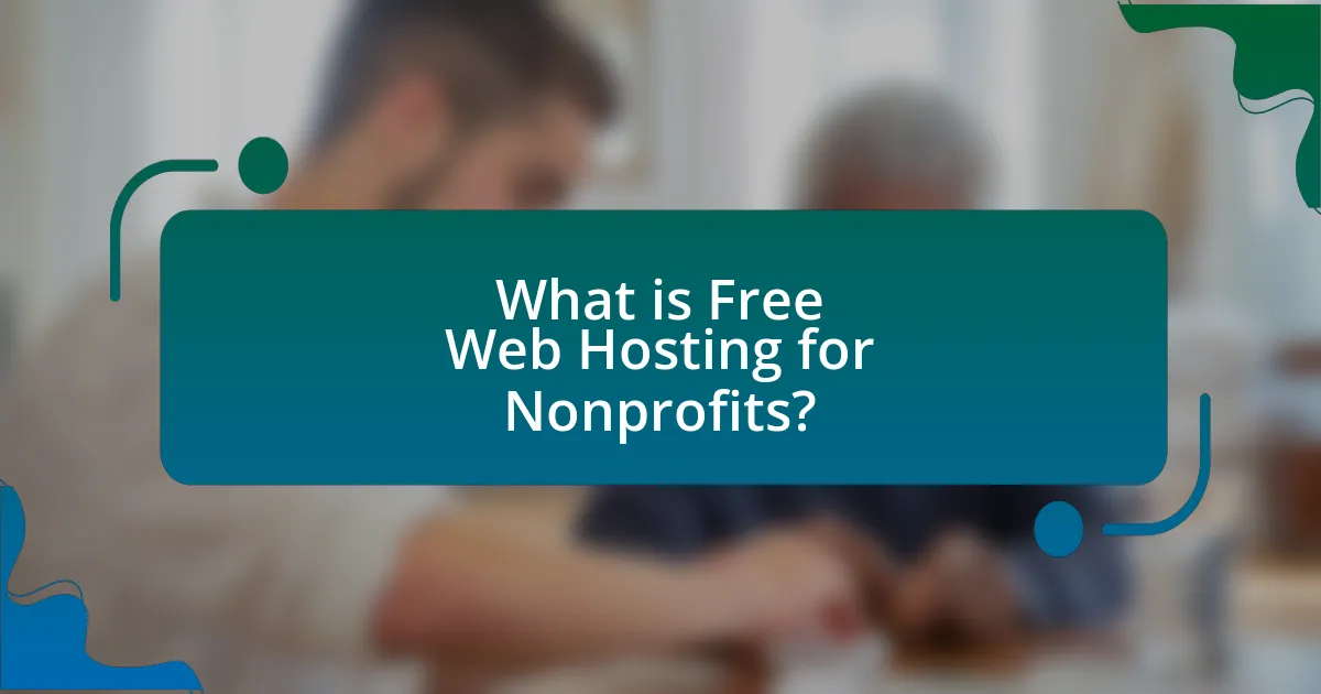 What is Free Web Hosting for Nonprofits?