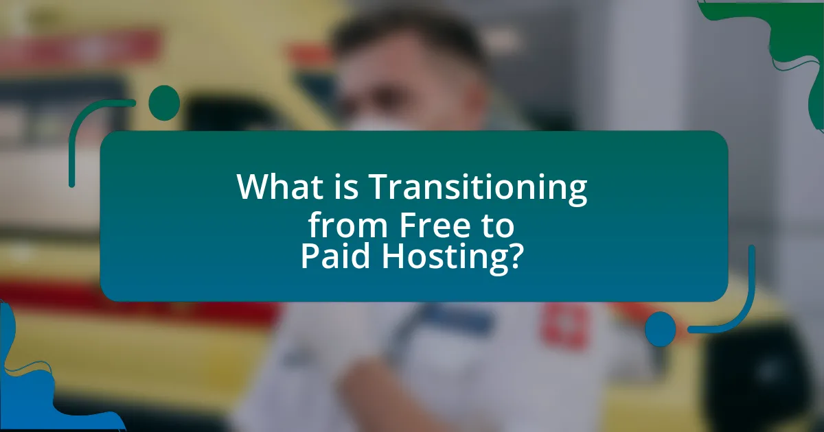 What is Transitioning from Free to Paid Hosting?