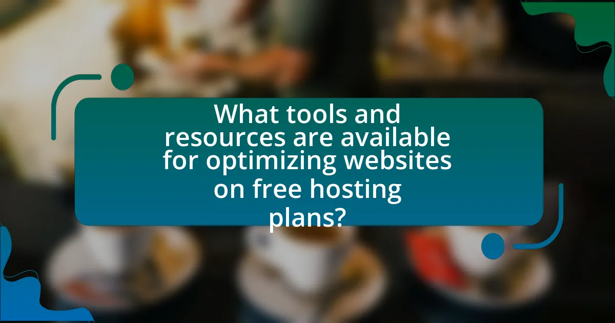 What tools and resources are available for optimizing websites on free hosting plans?