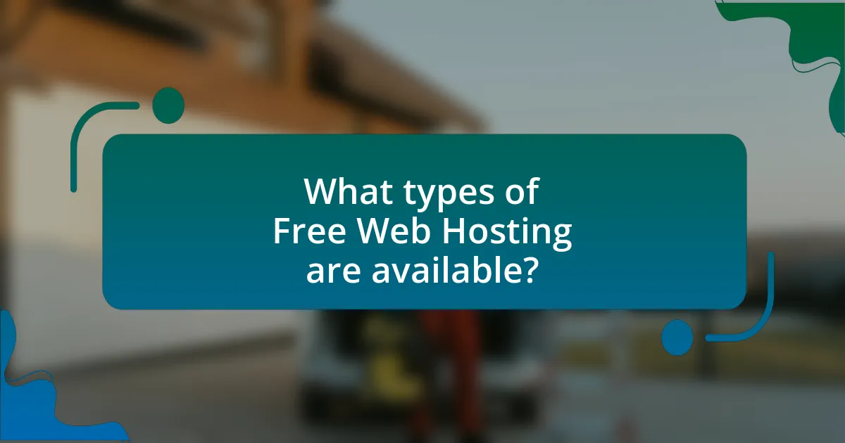 What types of Free Web Hosting are available?